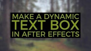 Create a Dynamic Text Box | After Effects Tutorial | No Scripts