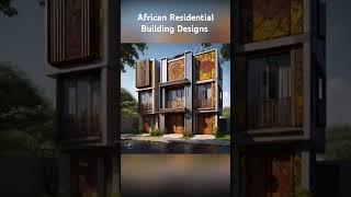 African Residential Building Designs #africaninnovation