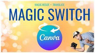 How to Use Canva Magic Switch to Resize and Translate Designs