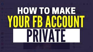 How To Make Facebook Account Private (2024)