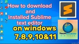 How to download and install sublime text on laptop windows 7,8,10,11,&12 all OS supportable methods