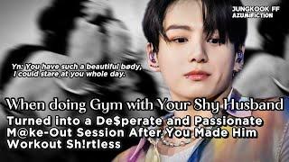 "Gym time" when a workout session with your shy husband turned into a desperate m~@ke out session