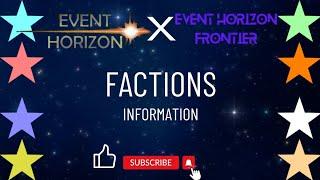 Event Horizon Frontier | RPG | Factions Information | @ExternalAmit #eventhorizonfrontier #ehf .