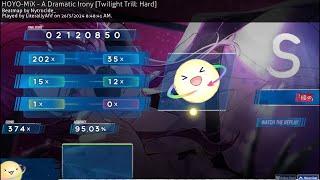 osu! A Dramatic Irony [Twilight Trill:Hard] HD 95.03% (Silver S)