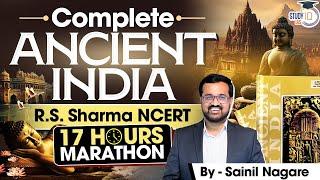 Complete Ancient History of India | Ancient History Marathon Class | UPSC CSE StudyIQ