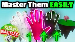 The EASIEST WAYS To Master ALL Gloves In Slap Battles!