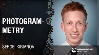 Photogrammetry / Sergei Kirianov / Wargaming [4C: Kyiv 24.09.2016]