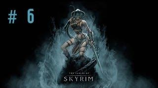 Девичье прохождение игры The Elder Scrolls V: Skyrim. Часть 6.