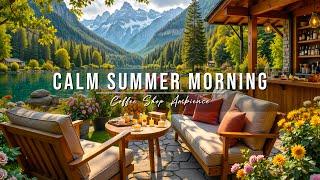 Calm Summer Morning Jazz at Outdoor Coffee Shop Ambience  Relaxing Piano Jazz Music for Work, Study