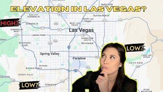 Which areas of las vegas are the highest levels above sea level?