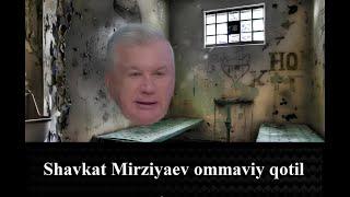 Ommaviy qotilliklari uchun Mirziyaev javob berishi kerak