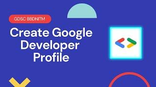 How to Create Google Developer Profile