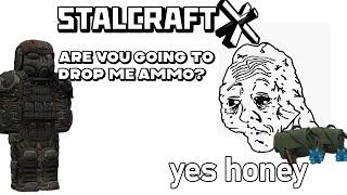 GIVE THAT MAN SOME AMMO! STALCRAFT X