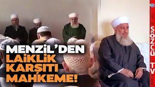 Laikliğe Başkaldırdılar! Menzil Tarikatı Kendi Şeriat Mahkemesini Kurdu