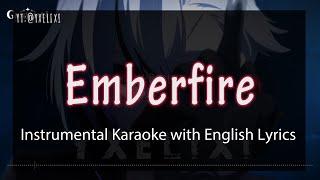 Emberfire | Karaoke Instrumental English Lyrics - Off Vocal | Genshin 原神 HOYO-MiX