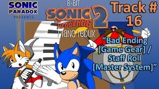 8-Bit Sonic 2- Piano Redux - #16 - Bad Ending [Game Gear] / Staff Roll [Master System]