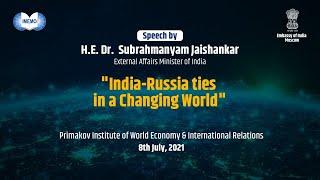 Speech by EAM on “India-Russia ties in a changing world” at IMEMO, Moscow