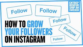 How To Grow Your Followers On Instagram