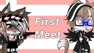 ||First Meet||meme||Norika San||