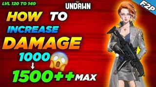 UNDAWN | How To increase Damage 1500 plus Ultimate Guide how to increase damage - Garena undawn