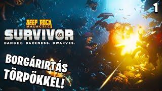 Deep Rock Galactic: Survivor LIVE #1 - Bogárirtás törpökkel! Nézzük milyen!