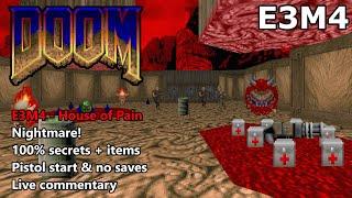 Doom: E3M4 (House of Pain) - Nightmare! 100% Secrets + Items