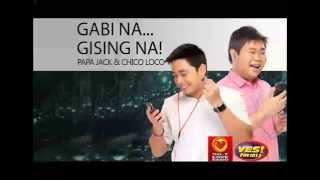 Gabi na, Gising na! with Papa Jack and Chico Loco October 10 2014 ROEL