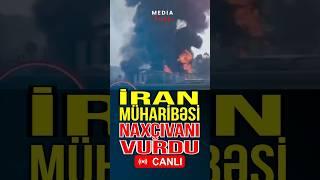 İran müharibəsi Naxçıvanı vurdu – Türkiyə köməyə gəldi - Media Turk TV #trend #mediaturk #shortvideo