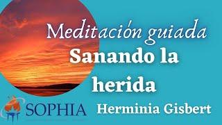 MEDITACIÓN SANANDO LA HERIDA
