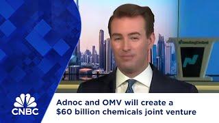 Adnoc and OMV will create a $60 billion chemicals joint venture