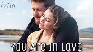 Asya & Tolga | AsTol | You Are in Love | Seversin