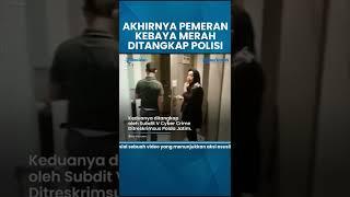 Akhirnya Pemeran Video Syur Viral Kebaya Merah Ditangkap Polisi, Ternyata Warga Surabaya