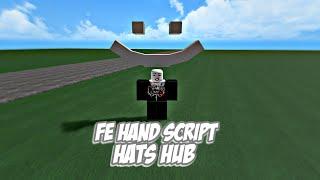 FE Hands Script ( Free Hats ) | Hydrogen