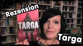 [Review] Targa - Der Moment bevor du stirbst︱B. C. Schiller︱ Thriller︱Spannung︱Penguin