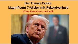 Der Trump-Crash: Magnificent 7-Aktien mit Rekordverlust! Videoausblick