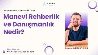 Manevi Rehberlik ve Danışmanlık Eğitimi - Osman Sungur Yeken