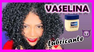 If you used VASELINE as a lubricant ? look at this ? YOLIANA GAMBOA