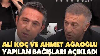 Ali Koç ve Ahmet Ağaoğlu yapılan bağışları açıkladı  #TürkiyeTekYürek 