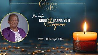 CELEBRATING THE LIFE OF || KOGO  HANNA  SOTI SOGOMO