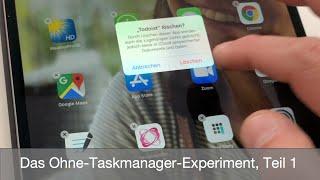 Das Ohne-Taskmanager-Experiment - Teil 1