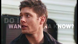 Dean Winchester - Do I Wanna Know