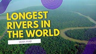 world's longest rivers.. #river #nileriver #geographyfacts