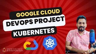 CI/CD Pipeline with Cloud Build and Cloud Deploy for GKE Applications | Google Cloud Devops Project