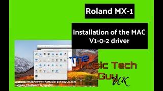 How to Install the MAC V1-0-2 driver for the Roland MX-1