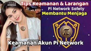 Tips Keamanan dan Larangan Pioneer yang dapat Membantu Menjaga Keamanan Akun Pi Network