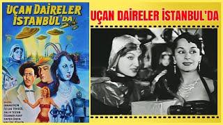 Uçan Daireler İstanbul'da 1955 | Orhan Erçin Zafer Önen | Yeşilçam Filmi Full İzle