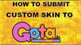 How To Submit a skin In gota.io