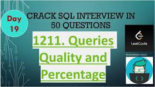 #1211 Queries Quality and Percentage | Day-19 #leetcode #sql  | Crack SQL Interview in 50 Qs