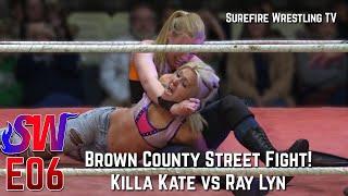 Surefire Wrestling TV [E06] - Brown County Street Fight!