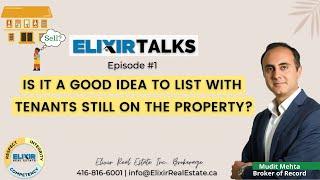 Elixir Talks Episode #1 Is it a good idea to list with tenants still on the property?